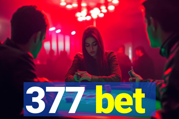 377 bet